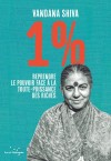1 % Reprendre le pouvoir face  la toute-puissance des riches - La ristampa a meno di un mese dall'uscita!